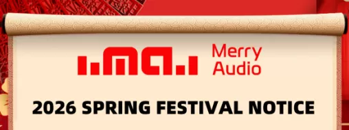 2026 SPRING FESTIVAL NOTICE OF MERRY AUDIO