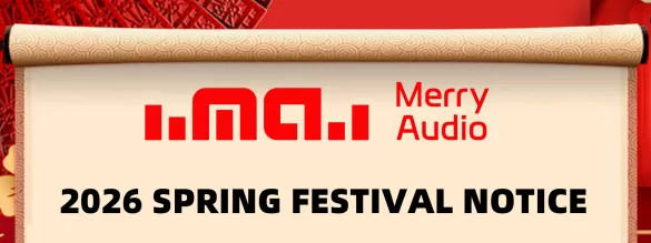 2026 SPRING FESTIVAL NOTICE OF MERRY AUDIO